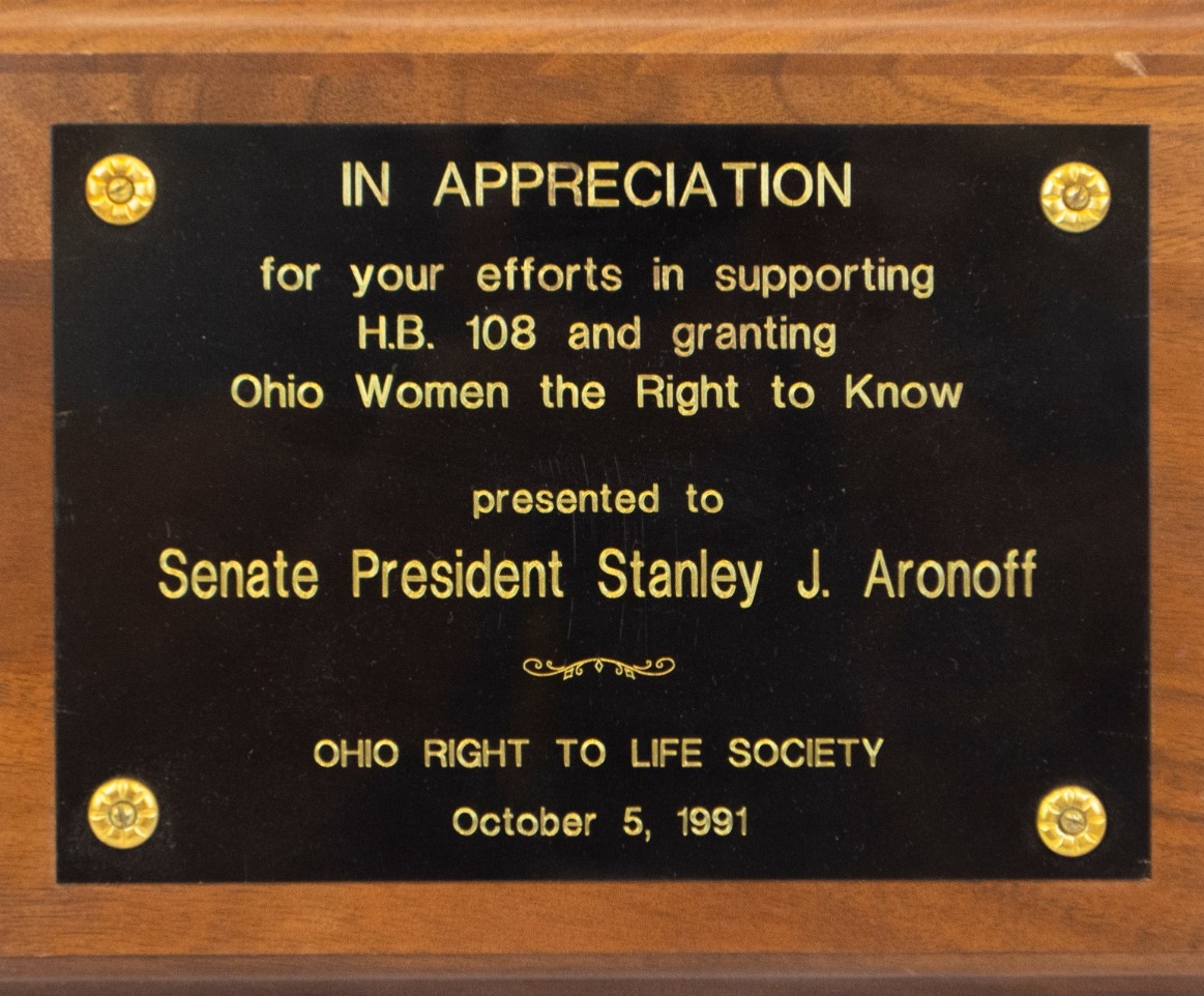 Appreciation Plaque presented to Stanley Aronoff for granting Ohio Women Right to Know